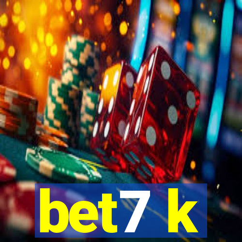 bet7 k